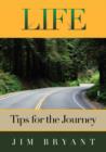 Life : Tips for the Journey - Book