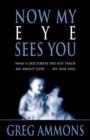 Now My Eye Sees You - Book