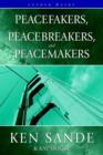 Peacefakers, Peacebreakers, and Peacemakers Leader Guide - Book