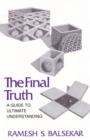Final Truth : A Guide to Ultimate Understanding - Book