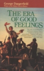 The Era of Good Feelings - Book