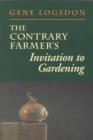 The Contrary Farmer's Invitation to Gardening - Book