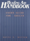 The Hearing Aid Handbook (User's Guide for Adults) - Book