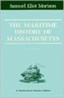 The Maritime History Of Massachusetts, 1783-1860 - Book