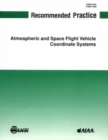 Recommended Practice for Atmospheric and Space Flight Vehicle Coordinate Syst - Book