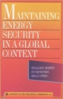 Maintaining Energy Security in a Global Context - Book