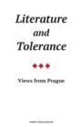 Literature and Tolerance : Views from Prague - Book