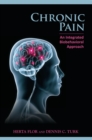 Chronic Pain: An Integrated Biobehavioral Approach : An Integrated Biobehavioral Approach - Book