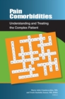 Pain Comorbidities : Understanding and Treating the Complex Patient - Book