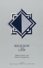 Religion and Law : Biblical-Judaic and Islamic Perspectives - Book