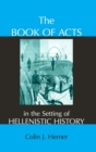 The Book of Acts in the Setting of Hellenistic History - Book