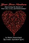 Your Love Numbers : Discovering the Secrets of Your Life, Loves, and Relationships - Book