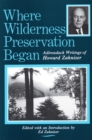 Where Wilderness Preservation Began - Book