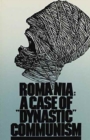 Romania : A Case of 'Dynastic' Communism, Perspectives on Freedom No. 11 - Book