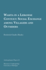 Wasita in a Lebanese Context : Social Exchange among Villagers and Outsiders - Book