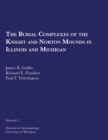 The Burial Complexes of the Knight and Norton Mounds in Illinois and Michigan - Book