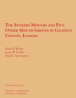 The Snyders Mounds and Five Other Mound Groups in Calhoun County, Illinois - Book