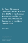 An Early Woodland Community at the Schultz Site 20SA2 in the Saginaw Valley and the Nature of the Early Woodland Adaptation in the Great Lakes Region - Book