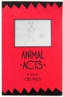 Animal Acts : Fictions - Book