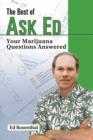 The Best Of Ask Ed : Your Marijuana Questions Answered - Book