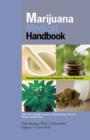 Marijuana Medical Handbook : Practical Guide to Theraputic Uses of Marijuana - Book