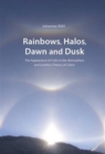 Rainbows, Halos, Dawn and Dusk : The Appearance of Color in the Atmosphere and Goethe's Theory of Colors - Book