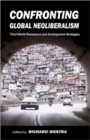 Confronting Global Neoliberalism - Book
