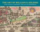 The Art of William O. Golding : Hard Knocks, Hardships, and Lots of Experience - Book
