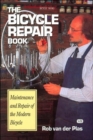 The Bicycle Repair Book : The New Complete Manual of Bicycle Care - Book