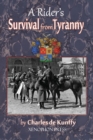 A Rider's Survival from Tyranny - Book