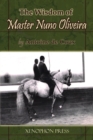 The Wisdom of Master Nuno Oliveira by Antoine de Coux - Book