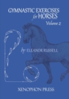 Gymnastic Exercises for Horses : Volume II - Book