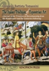The Italian Tradition of Equestrian Art : A Survey of the Treatises on Horsemanship from the Renaissance and the Centuries Following - Book