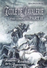 Ecole de Cavalerie Part II Expanded Edition a.k.a. School of Horsemanship : with an Appendix from Part I On the Bridle - Book