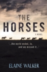 The Horses : '...the world ended, Jo, and we missed it...' - eBook