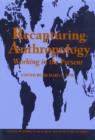 Recapturing Anthropology : Working in the Present - Book