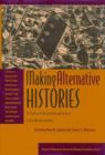 Making Alternative Histories : The Practice of Archaeology and History in Non-Western Settings - Book