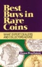 Best Buys in Rare Coins : What Expert Dealers and Collectors Advise - Book