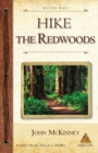 Hike the Redwoods : Best Day Hikes in Redwood National and State Parks - Book