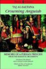 Crowning Anguish : Taj Al-Saltana - Memoirs of a Persian Princess from the Harem to Modernity - Book