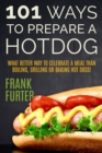 101 Ways to Prepare a Hot Dog - Book