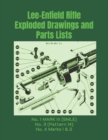 Lee-Enfield Rifle Exploded Drawings and Parts Lists : Rifles No. 1 MARK III (SMLE) - No. 3 (Pattern 14) - No. 4 Marks I & 2 - Book
