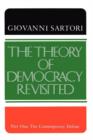 The Theory of Democracy Revisited - Part One : The Contemporary Debate - Book