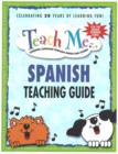 Teach Me... Spanish Teaching Guide : Learning Language Through Songs & Stories - Book