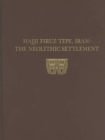 Hasanlu, Volume I : Hajji Firuz Tepe, Iran--The Neolithic Settlement - Book
