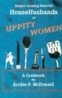 Helpful Cooking Hints for Househusbands of Uppity Women : A Cookbook - Book