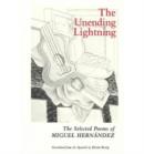 The Unending Lightning : Selected Poems - Book
