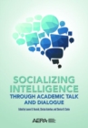Socializing Intelligence Through Academic Talk and Dialogue - Book