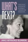 What's Next? : Southern Dreams, Jewish Deeds and the Challenge of Looking Back while Moving Forward - Book