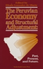 Peruvian Economy and Structural Adjustment : Past, Present, and Future - Book